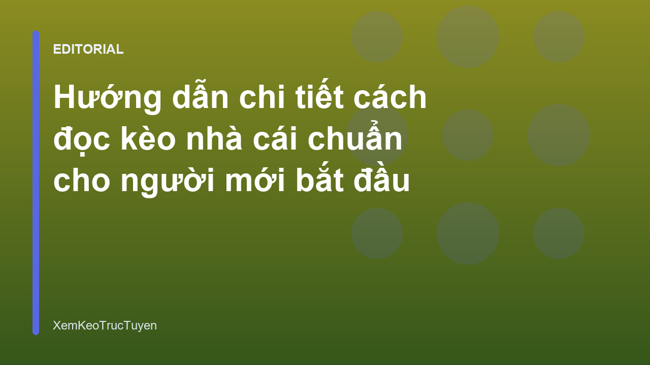 Hướng dẫn đọc kèo bóng đá cho người mới